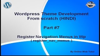 Wordpress Theme Development tutorial from scratch (Part 7) Register Navigation Menus to wordpress