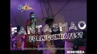 Fantasmão  -  DVD Formiguinha Fest