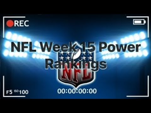 NFL Week 15 Top 10 Power Rankings - Everything Sports Podcast - YouTube