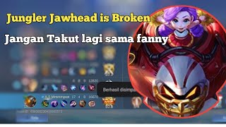 Jawhead itu Counter alami fanny, jangan takut lagi, Build Top Global Jawhead