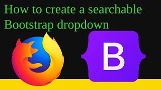 how to create a searchable bootstrap dropdown