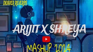 Mashup song || 2024,🎶 Arijit X Shreya Remix songs 🎶🎶🎵