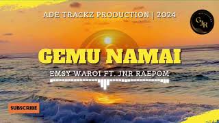 Gemu Namai | Emsy Waroi Ft. Jnr Raepom (2024)