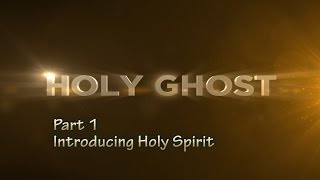 Holy Spirit One  Introducing Holy Spirit