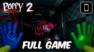 Poppy Playtime Chapter 2 Mobile - Full Game Walkthrough