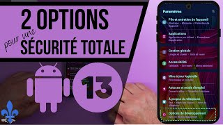 2 Options pour une sécurité totale sur votre téléphone Android