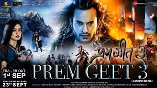 Premgeet3|| Official Trailer|| Pradeep Khadka, Kristina Gurung|| Releasing on Sept 23|| New Trailer|