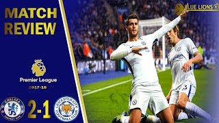 Chelsea 2-1 Leicester City || MORATA WITH THE HEAD OF GOD! || KANTE WONDER GOAL! || Match Review