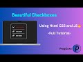 How To make Html CSS Custom Checkboxes - Full Tutorial ||ProgGuru
