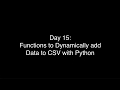 Python tutorial for beginners - Functions to Dynamically Add Data to CSV with Python