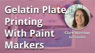 Gelatin Plate Printing with paint markers