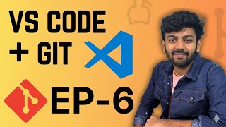Using Git in VS Code / IDE | Ep-6 of Git Full Course | code io - Tamil