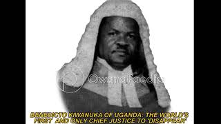 BEN KIWANUKA, THE CHIEF JUSTICE WHO 'GOT LOST'