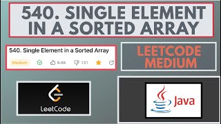 Leetcode | 540. Single Element in a Sorted Array | Medium | Java Solution