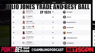 Julio Jones Trade & Fantasy Football Best Ball Draft (Ep. 1024) - Best Ball DraftKings