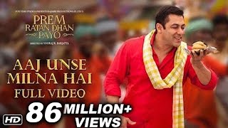 Aaj Unse Milna Hai Full Song | Prem Ratan Dhan Payo | Salman Khan & Deepak Dobriyal