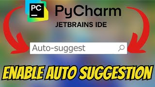 How To ENABLE AUTO SUGGESTION In PyCharm! [QUCK & EASY]