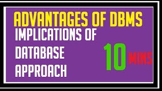 advantages of DBMS | Implications of the Database Approach