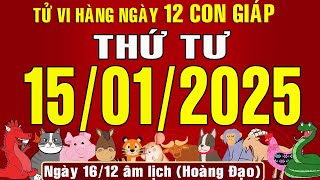 Tử vi ngày mới, Thứ Tư (15-1-2025) của 12 con giáp, chuẩn xác nhất (Bản Full) #tuvihangngay