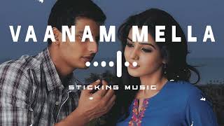 Vaanam Mella - Remix song - Slowly and Reverb Version - illayaraja