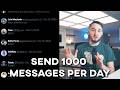 How To ACTUALLY Send 1000 Cold Messages Per Day