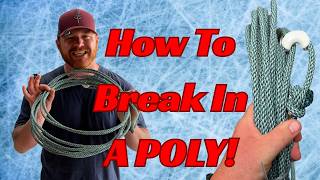 Ways To Break In A Stiff Poly Ranch Rope!