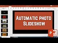 How to Make Automatic Photo Slideshow in PowerPoint (Step-by-Step)