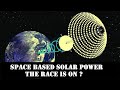 Space Based Solar Power. Is it the final Energy frontier?