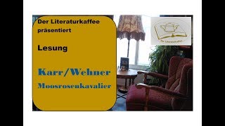 Der Literaturkaffee Lesung  Karr/Wehner  \