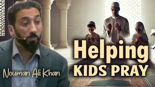 Why Should Kids Pray? Insights for Parents | Nouman Ali Khan