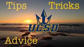 UCSD TIPS, TRICKS and ADVICE