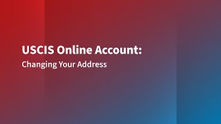 Changing Your Address in Your USCIS Online Account