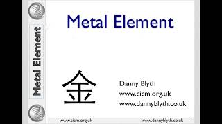 Metal Element (Phase) Associations in Traditional Chinese Medicine