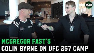 McGregor Fast's Colin Byrne talks Conor McGregor's training ahead of Dustin Poirier rematch