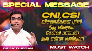 🔴CNI, CSI விசுவாசிகளை பற்றி ஒரு விஷயம் கேள்வி பட்டேன் ! அது என்ன தெரியுமா ! | Bro. MD. JEGAN | HLM