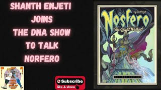 Shanth Enjeti Joins the DNA SHOW To talk Nosfero