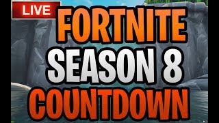 fortnite season 8 countdown timer live 24 7 - fortnite countdown timer live