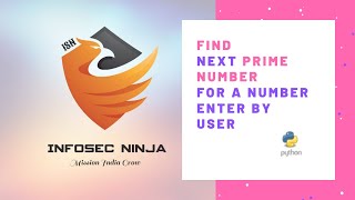 Python Program - 7 | Find Next Prime Number