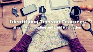 EXPERT Guide to Identifying Terrain Features: Learn from a Green Beret How to Navigate Any Landscape