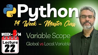 Python Master Class - Lecture-22 | Python Variable Scope | Local Variable vs Global variable