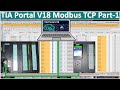 TIA Portal V18|PLC S7-1500 connect with PLC S7-300 via Modbus TCP Part-1