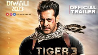 Tiger 3 Official Trailer Salman Khan| Shahrukh Khan|Salman Khan movies|Tiger 3 full Movie