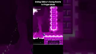 Doing Sikky's Fingerdash Swag Route In Geometry Dash #shorts #geometrydash