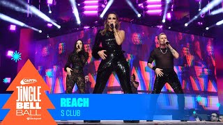 S Club - Reach (Live at Capital's Jingle Bell Ball 2023) | Capital