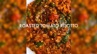 Roasted Tomato Risotto - #MeatFreeMonday