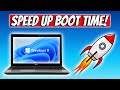 Best Way To SPEED Up Boot Time in Windows 11