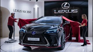 2025 Lexus NX 350: The Perfect Blend of Luxury and Performance