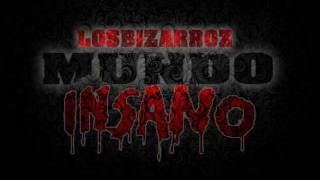 MUNDO INSANO..LOS BIZARROS 2012