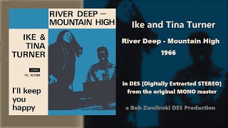 Ike & Tina Turner – River Deep - Mountain High – 1966 [DES STEREO]