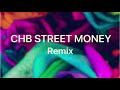 chb street money remix official